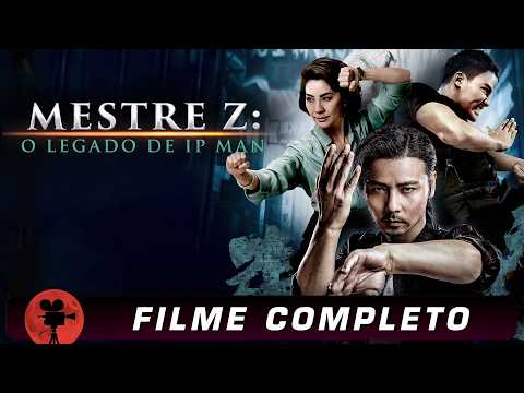 Mestre Z: O Legado de Ip Man | Filme Completo Dublado Portugués | Ação &amp; Artes Marciais