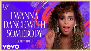 Whitney Houston - I Wanna Dance with Somebody (Who Loves Me) (Official Lyric Video)