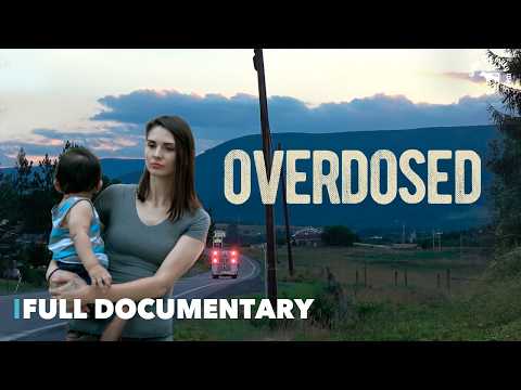 Overdosed | 💊 The Hidden Opioid Crisis | Full Documentary