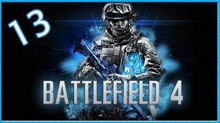 Battlefield 4 Gameplay Walkthrough Part 13 | "Battlefield 4 Walkthrough" by iMAV3RIQ