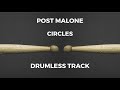 Post Malone Circles Drumless 120 BPM