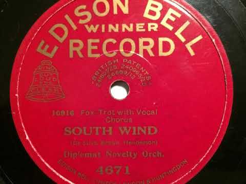 Diplomat Novelty Orchestra, Vocal Duet, South Wind, Foxtrot, 1927