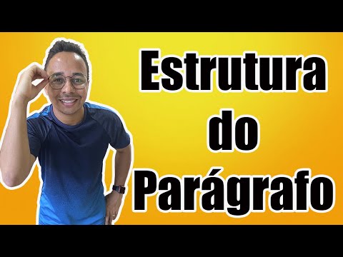 ESTRUTURA DO PARÁGRAFO NA REDAÇÃO