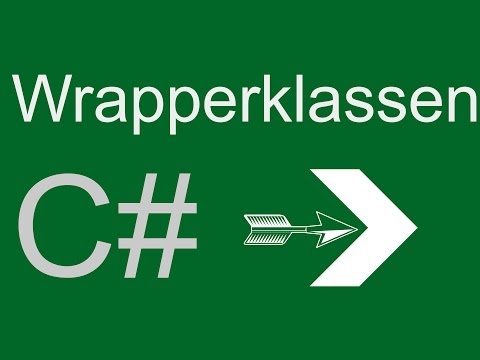 C#: Wrapperklassen