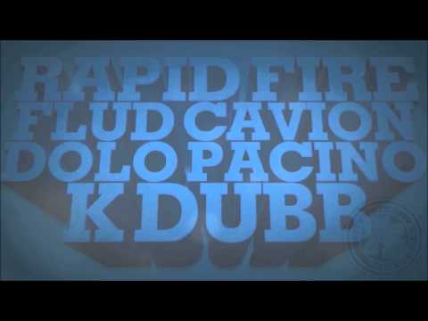 Magnify- Rapid Fire Feat. Flud Cavion, K Dubb, And Dolo Pacino
