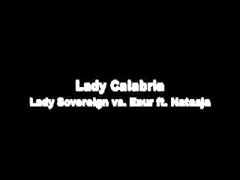 Lady Calabria (Enur ft. Natasja + Lady Sovereign)