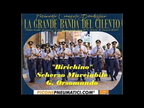 Birichino -  Scherzo Marciabile (G. Orsomando). La Grande Banda del Cilento