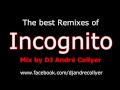 Incognito Acid Jazz and house (The best Remixes) Mix by DJ André Collyer