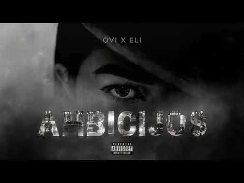 O V I x ELI - Ambicijos