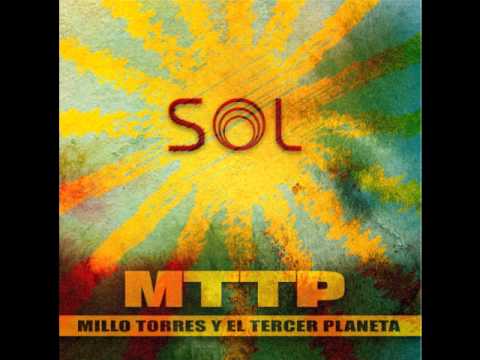 Millo Torres y El Tercer Planeta - Que Se De Lo Bueno (Con Link De Descarga De CD Sol) (2013)