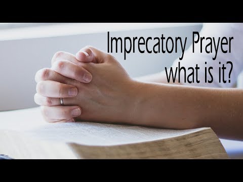Imprecatory Prayer - What It is and Why it's IMPORTANT NOW!