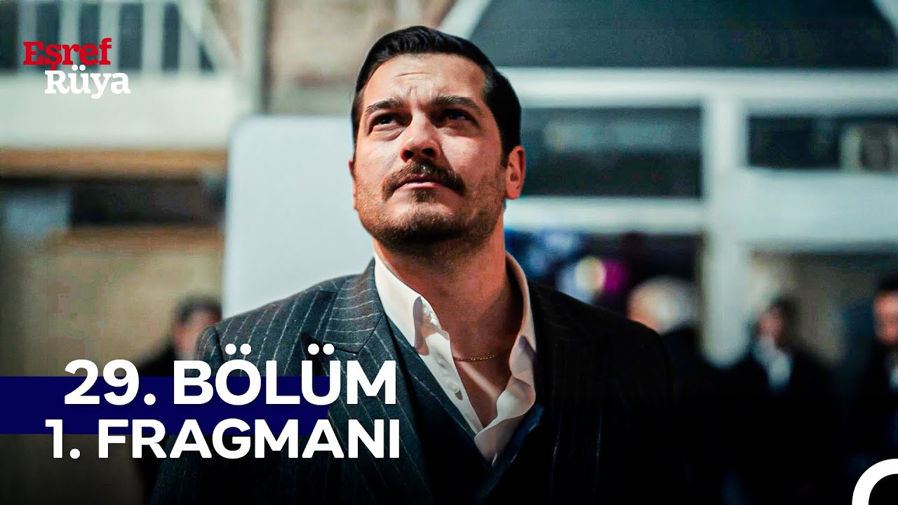 Eşref Rüya 29. Bölüm 1. Fragmanı | "Yakup Babanın Gerçek Varisi Eşref Tek’tir”