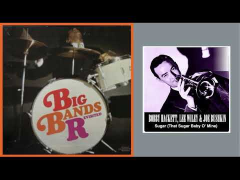 Thumbnail for Sugar - Joe Bushkin Bobby Hackett, Lee Wiley by Bobby Hackett