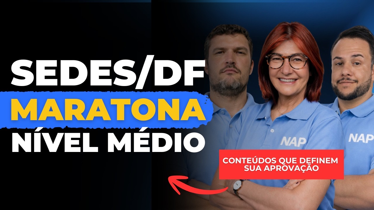 MARATONA SEDES NÍVEL MÉDIO: Tudo Que Cai (Redação + Arquivologia + Benefícios)
