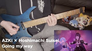 yOrOy - [ Going My Way / AZKi × 星街すいせい / Hoshimachi Suisei ] - Guitar Cover