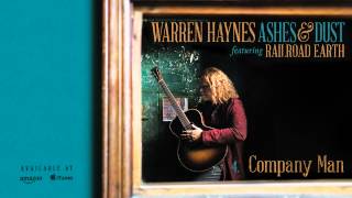 Warren Haynes - Company Man (Ashes &amp; Dust)