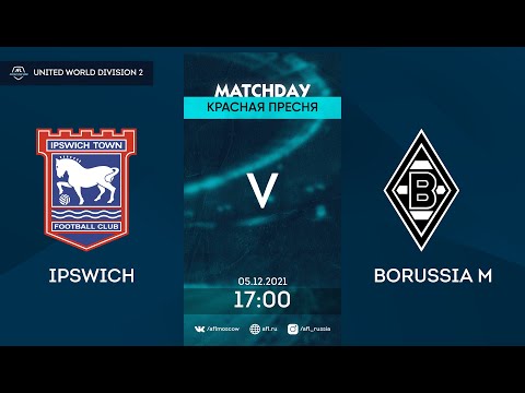 AFL21. United World 2. Day 17. Ipswich - Borussia M