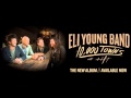 Eli Young Band - Prayer for the Road