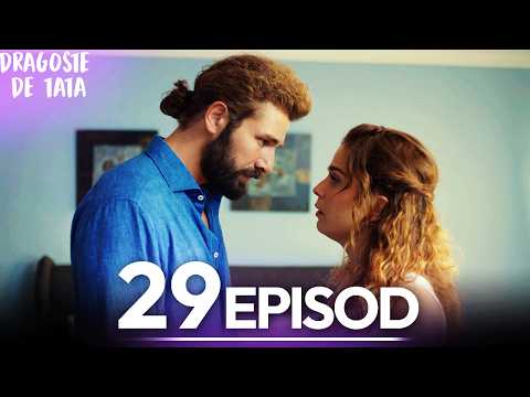 Dragoste de Tata | Subtitrat în Română | Episodul 29 | Benim Tatli Yalanim