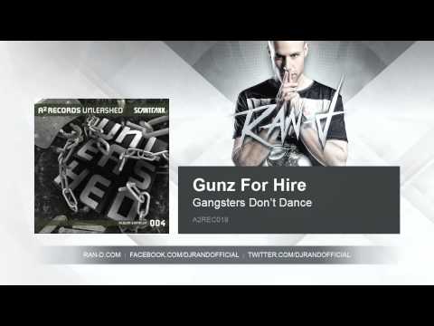 Gunz For Hire - Gangsters Don't Dance