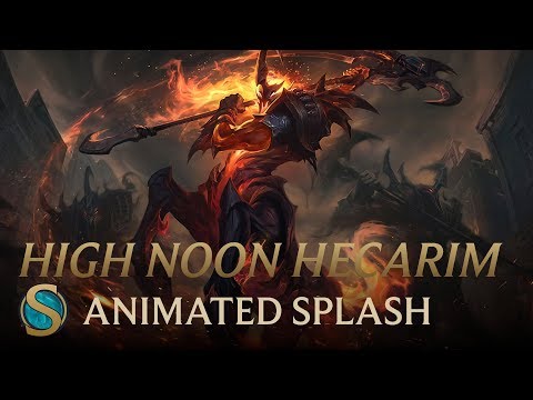 High Noon Hecarim Animated Splash Art