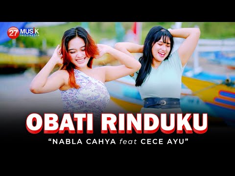 Nabila Cahya Ft. Cece Ayu - Obati Rinduku (DJ Remix) | Jauhnya jarak terbentang