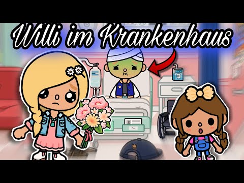 WILLI IM KRANKENHAUS 😰  | PART 4 | SPANNEND | TOCA BOCA STORY DEUTSCH | ALLES TOCA