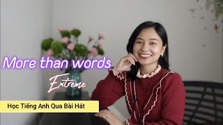 MORE THAN WORDS (EXTREME) Học Tiếng Anh Qua Bài Hát| Thảo Kiara