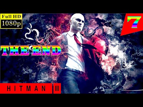 HITMAN 3 | Walkthrough Gameplay  - Part 7 -no commentary - UNTOUCHABLE | The End |