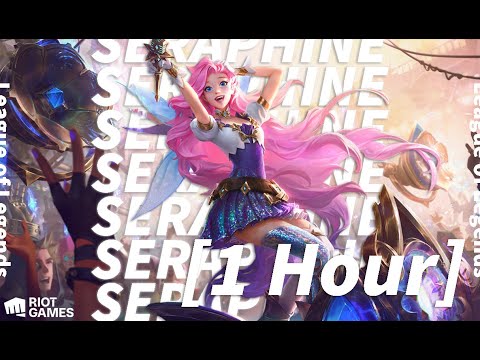 [1 Hour] Seraphine, The Starry-Eyed Songstress (ft. Jasmine Clarke) - League of Legends