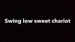 Swing low sweet chariot lyrics - more modern version (ella eyre)
