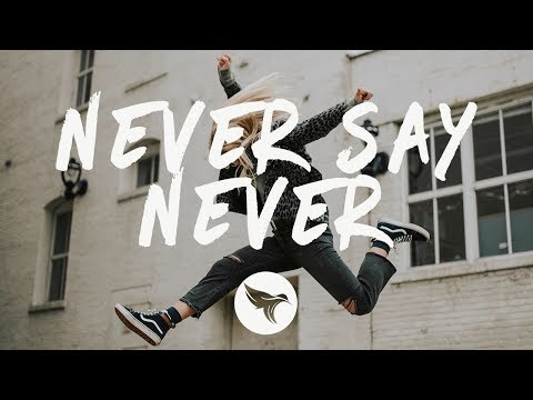 Draper - Never Say Never (Lyrics) feat. Hannah Jane Lewis