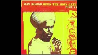Max Roméo - Open the iron gate (FULL ALBUM)