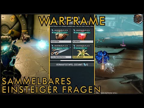 [GER] Sammelbares - Einsteiger fragen - Warframe - PESTIexe