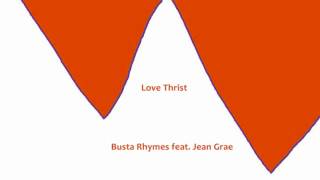 Love Thirst - Busta Rhymes feat. Jean Grae