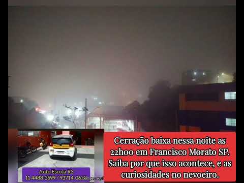 Cerração baixa em Francisco Morato SP 