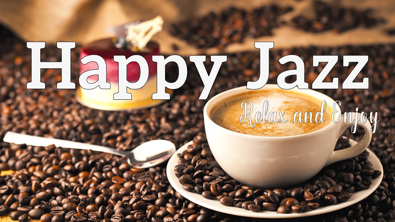 Happy Jazz Music ☕ Sweet Piano Jazz coffee and Happy Bossa Nova music to comfortable moods