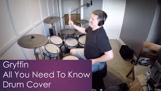 Gryffin - All You Need To Know (drum cover)