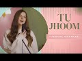 Tu Jhoom Cover || Vandana Nirankari || Coke Studio || Baba Bulleh Shah ||