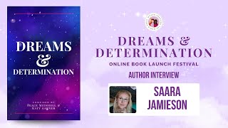 Saara Jamieson | Author Interview | Dreams and Determination