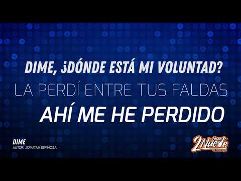 Grupo 2Nueve  - Dime