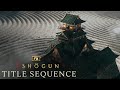 Shōgun | Official Title Sequence | FX