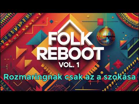 Rozmaringnak csak az a szokása - Folk Disco Remix