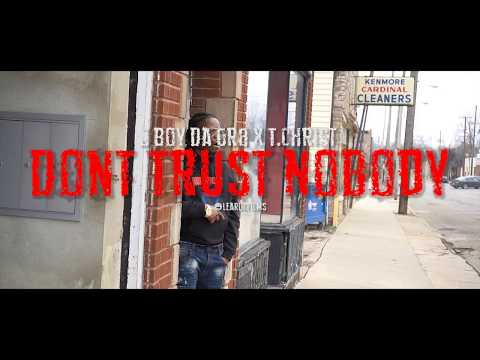J-Boy Da Gr8 x T.Christ x Don't Trust Nobody ***OFFICIAL MUSIC VIDEO***