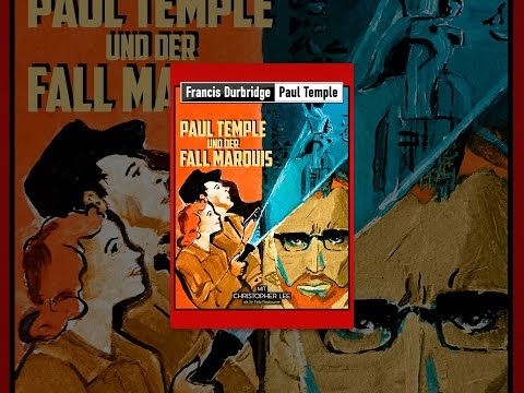 Francis Durbridge: Paul Temple und der Fall Marquis
