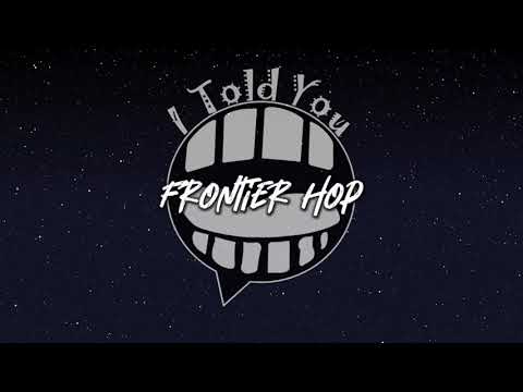 Frontier Hop song 345/365