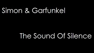 Simon & Garfunkel - The Sound Of Silence (lyrics) - YouTube