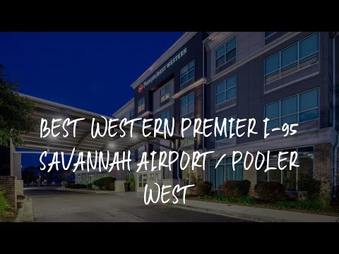Best Western Premier I-95 Savannah Airport/ Pooler West Review - Savannah , United States of America