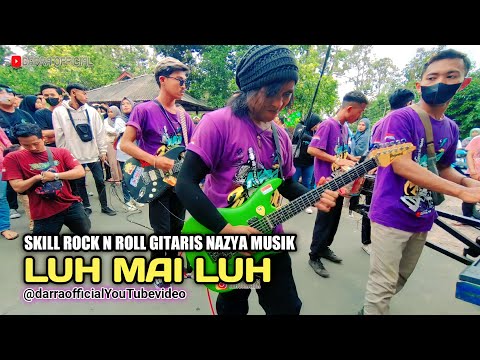 Skill ROCK N ROLL gitaris Nazya Musik _ 4WD Luh Mai luh (cover Nazya Musik)