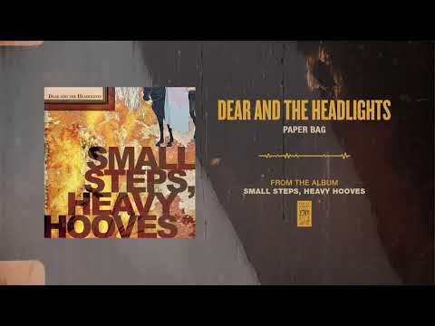 Paper Bag - Dear and the Headlights